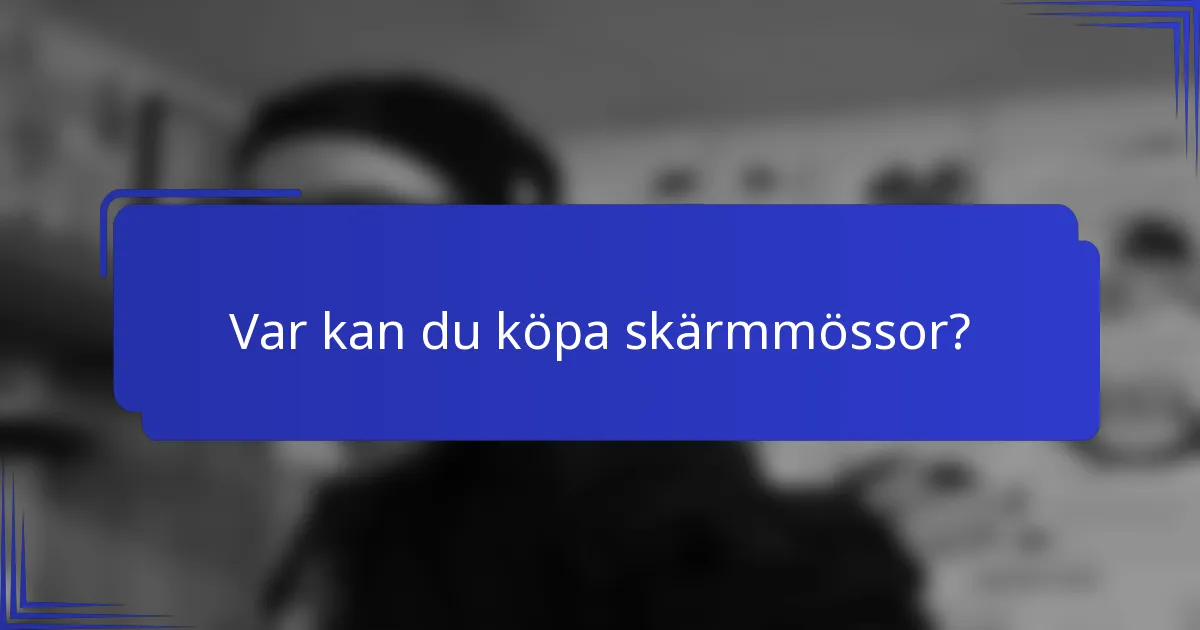 Var kan du köpa skärmmössor?